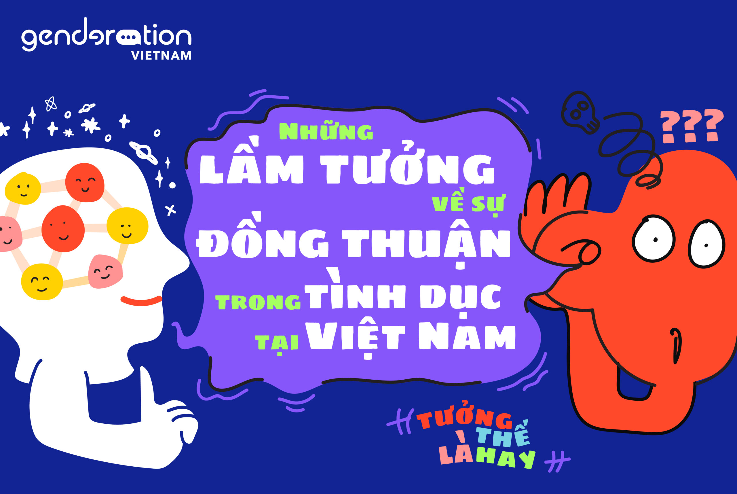Read more about the article #Tưởng_thế_là_hay: Những lầm tưởng phổ biến về đồng thuận trong tình dục (SEXUAL CONSENT) tại Việt Nam