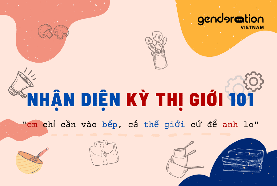 Read more about the article Nhận diện kỳ thị giới 101