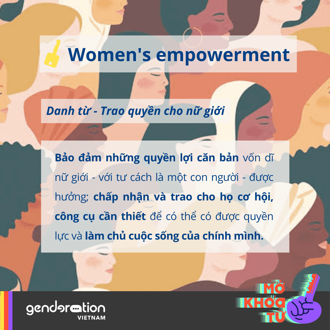 Read more about the article #MỞ_KHÓA_TỪ: WOMEN’S EMPOWERMENT – TRAO QUYỀN CHO NỮ GIỚI